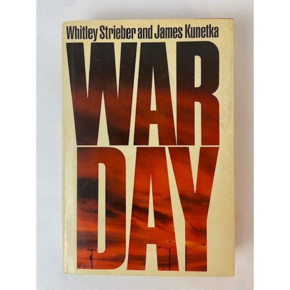 Warday Whitley Strieber James Kunetka 1984 1st Edition Hardcover Nuclear Fiction